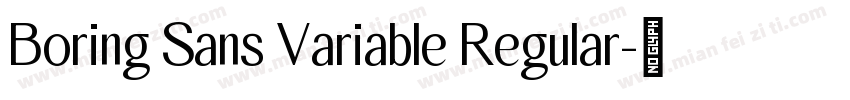 Boring Sans Variable Regular字体转换